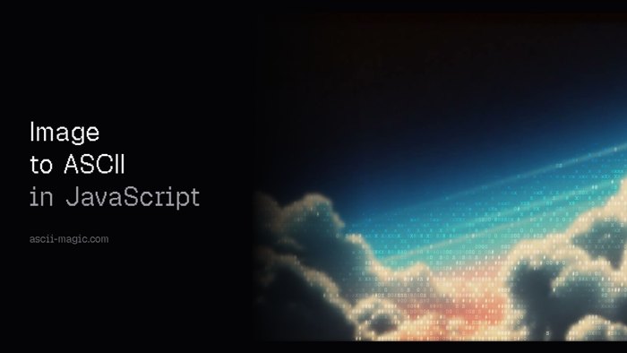 Image to ASCII art in JavaScript tutorial cover, a photo rendered as ASCII characters