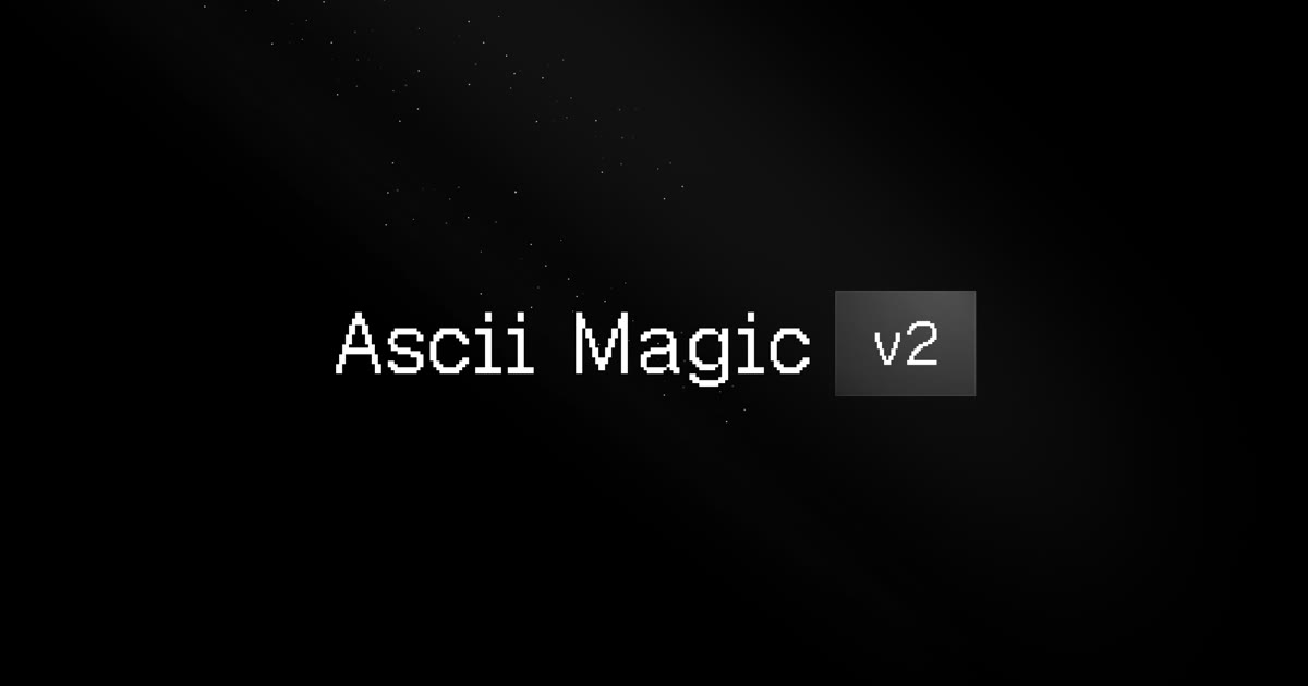 ASCII Magic v2 release: 100+ styles, AI generative effects, and an MCP server for agents